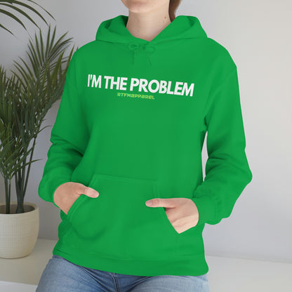 I'm the problem - Funny, Womens gift, mothers day, geek Hooded Sweatshirt