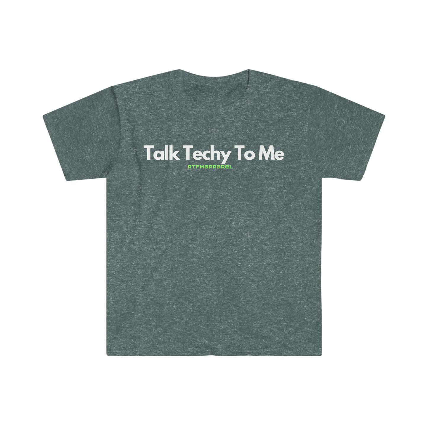 Talk Techy To Me , Funny, Sysadmin, Geek, Project Manager, Developer, Gift Unisex Softstyle T-Shirt