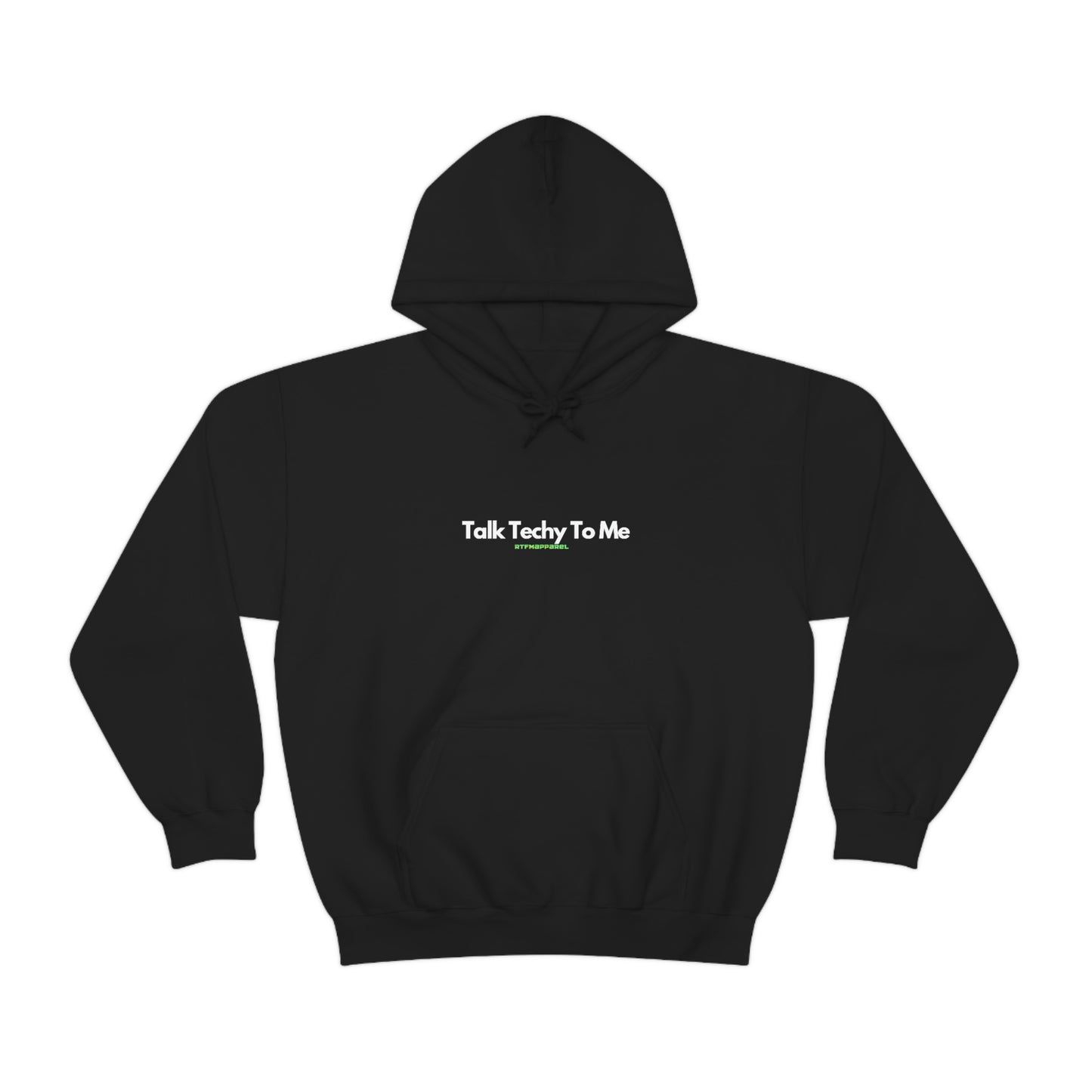 Talk Techy to me Hoodie