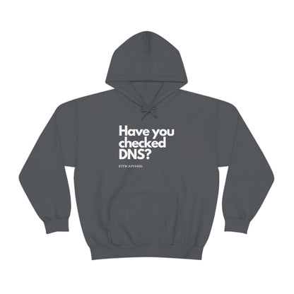 Have you checked DNS? - Network Engineer, Cisco, Network, Wifi, Sysadmin, IT Support Hoodie