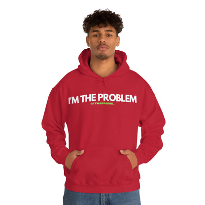 I'm the problem - Funny, Womens gift, mothers day, geek Hooded Sweatshirt