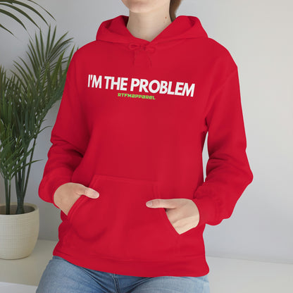 I'm the problem - Funny, Womens gift, mothers day, geek Hooded Sweatshirt