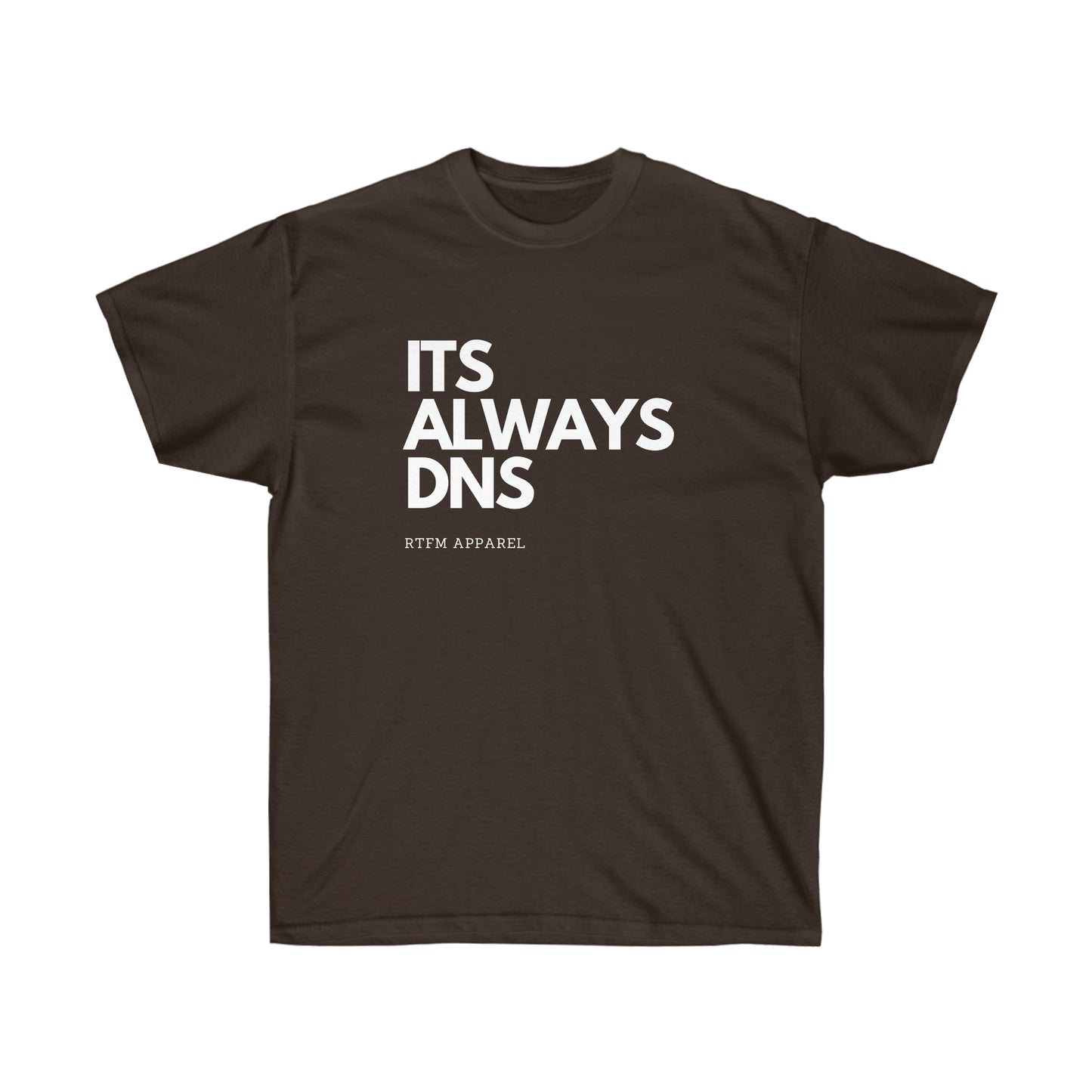 ITS ALWAYS DNS - Network Engineer, Cisco, Network, SDWan, IT Support, Sysadmin, DNS Funny Tshirt