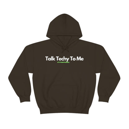 Talk Techy to me Hoodie