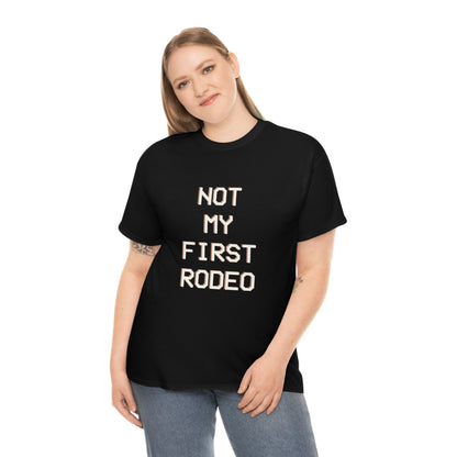 "Not My First Rodeo" Funny, Sysadmin, Geek, Gamer, Developer, Gift Cotton Tee