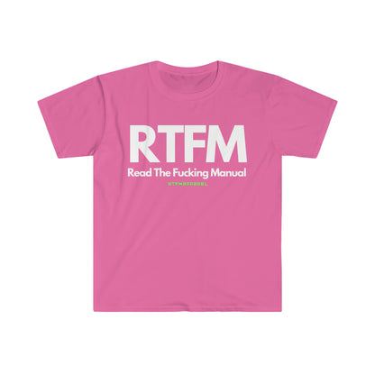 RTFM, Read the Manual, Explicit , Funny, Sysadmin, Geek, Project Manager, Developer, Gift Unisex Softstyle T-Shirt