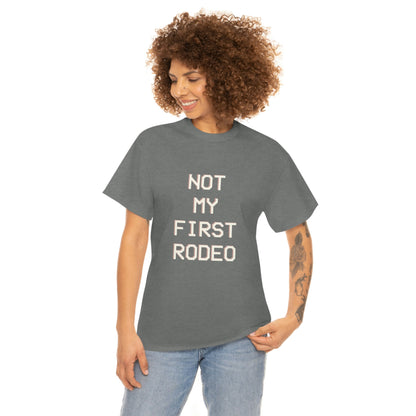 "Not My First Rodeo" Funny, Sysadmin, Geek, Gamer, Developer, Gift Cotton Tee