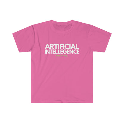 Artificial Intellegence , Funny, Sysadmin, Geek, Project Manager, Developer, Gift Unisex Softstyle T-Shirt