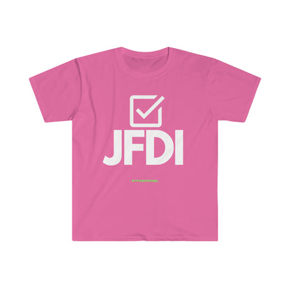 JFDI, Just do it, Funny, Sysadmin, Geek, Project Manager, Developer, Gift Unisex Softstyle T-Shirt