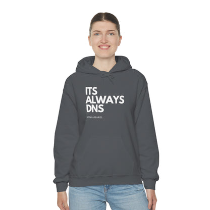 ITS ALWAYS DNS - Network Engineer, Cisco, Network, Wifi, Sysadmin, IT Support Hoodie
