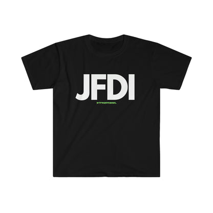 JFDI, Just do it, Funny, Sysadmin, Geek, Project Manager, Developer, Gift Unisex Softstyle T-Shirt