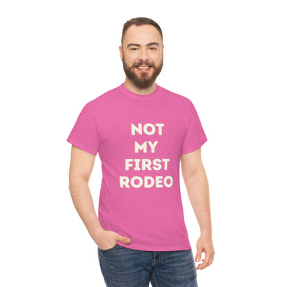 "Not My First Rodeo" Funny, Sysadmin, Geek, Gamer, Developer, Gift Cotton Tee