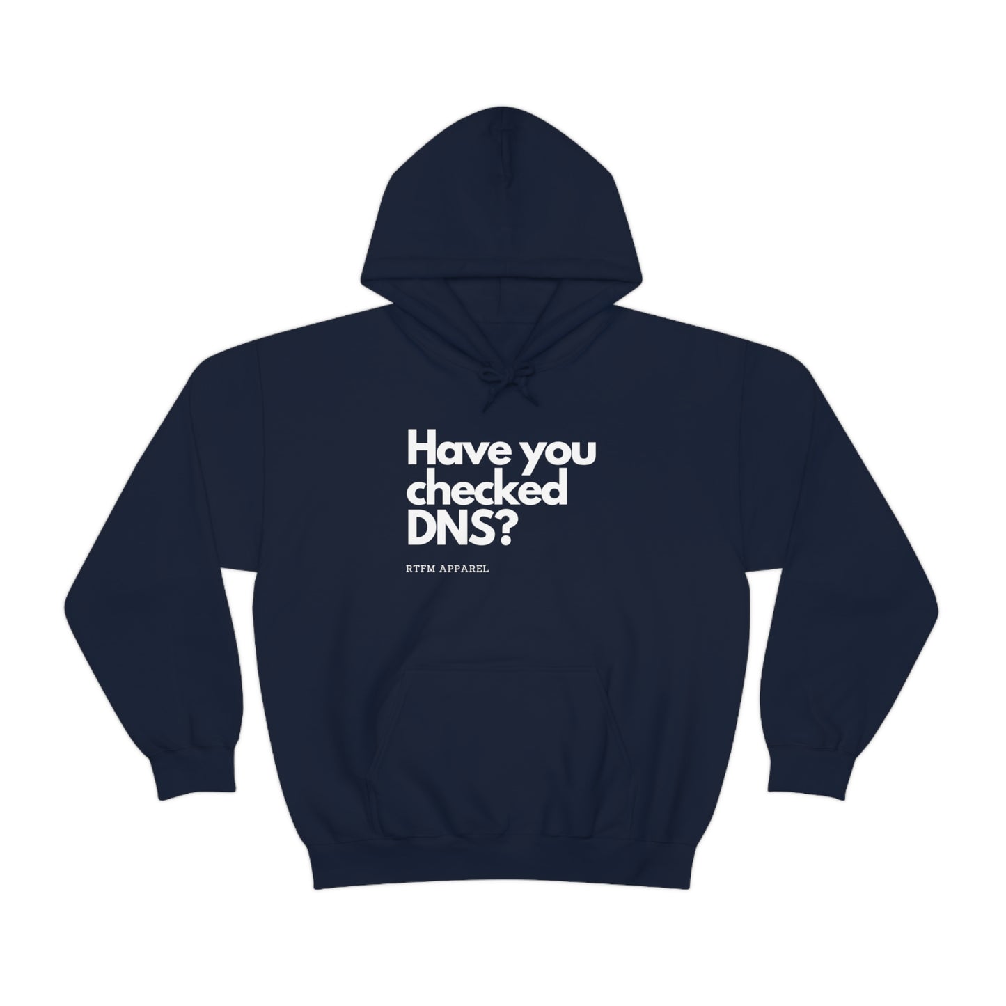 Have you checked DNS? - Network Engineer, Cisco, Network, Wifi, Sysadmin, IT Support Hoodie