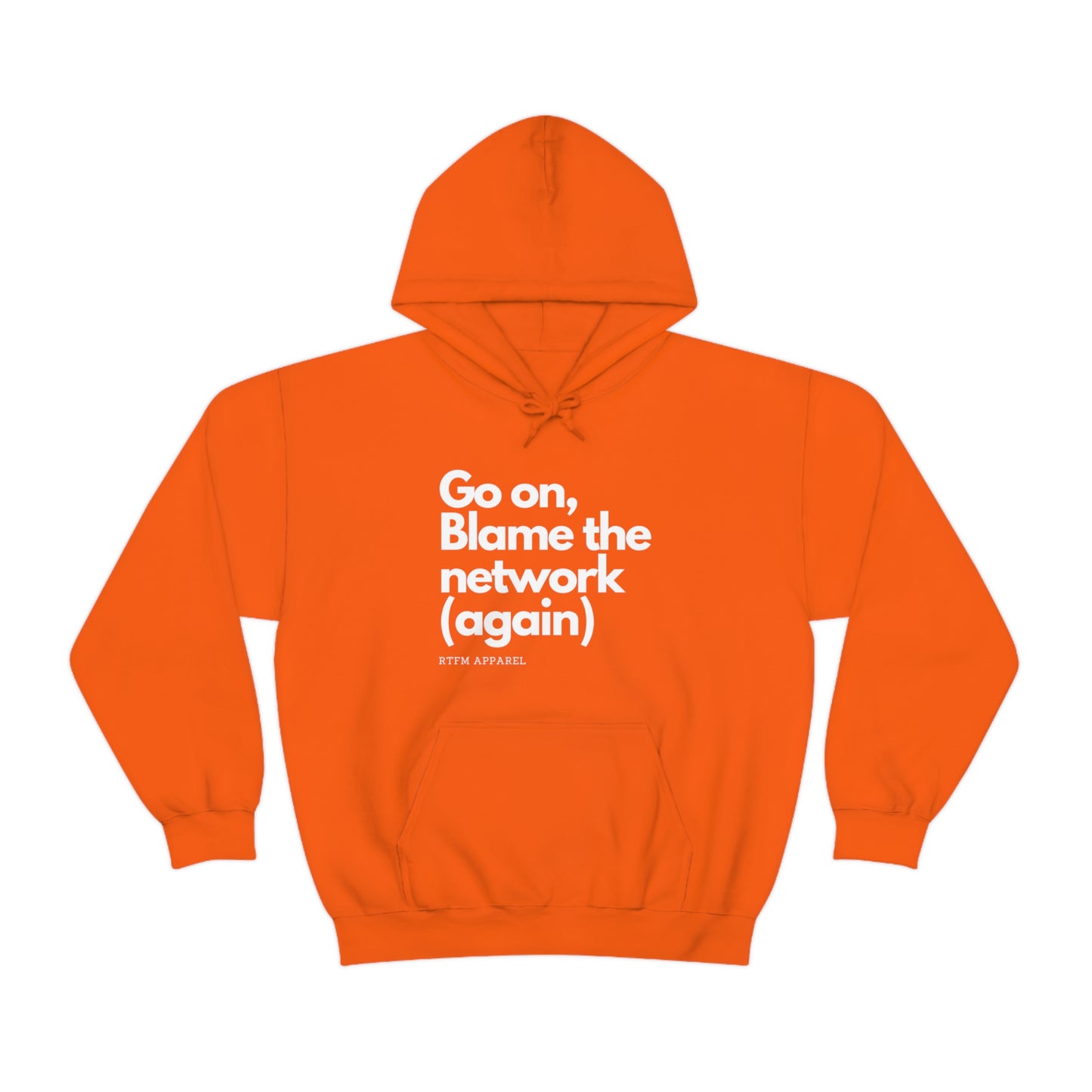 Go on, blame the network - Network Engineer, Cisco, Network, Wifi, Sysadmin, IT Support Hoodie