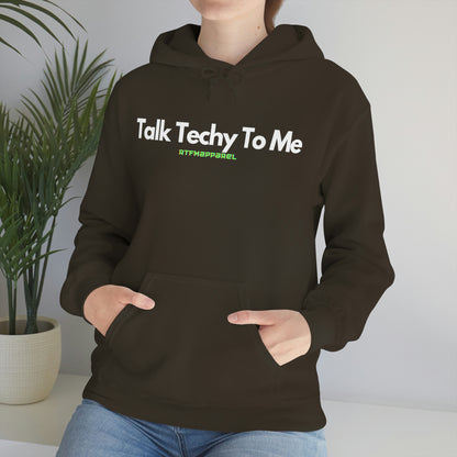 Talk Techy to me Hoodie