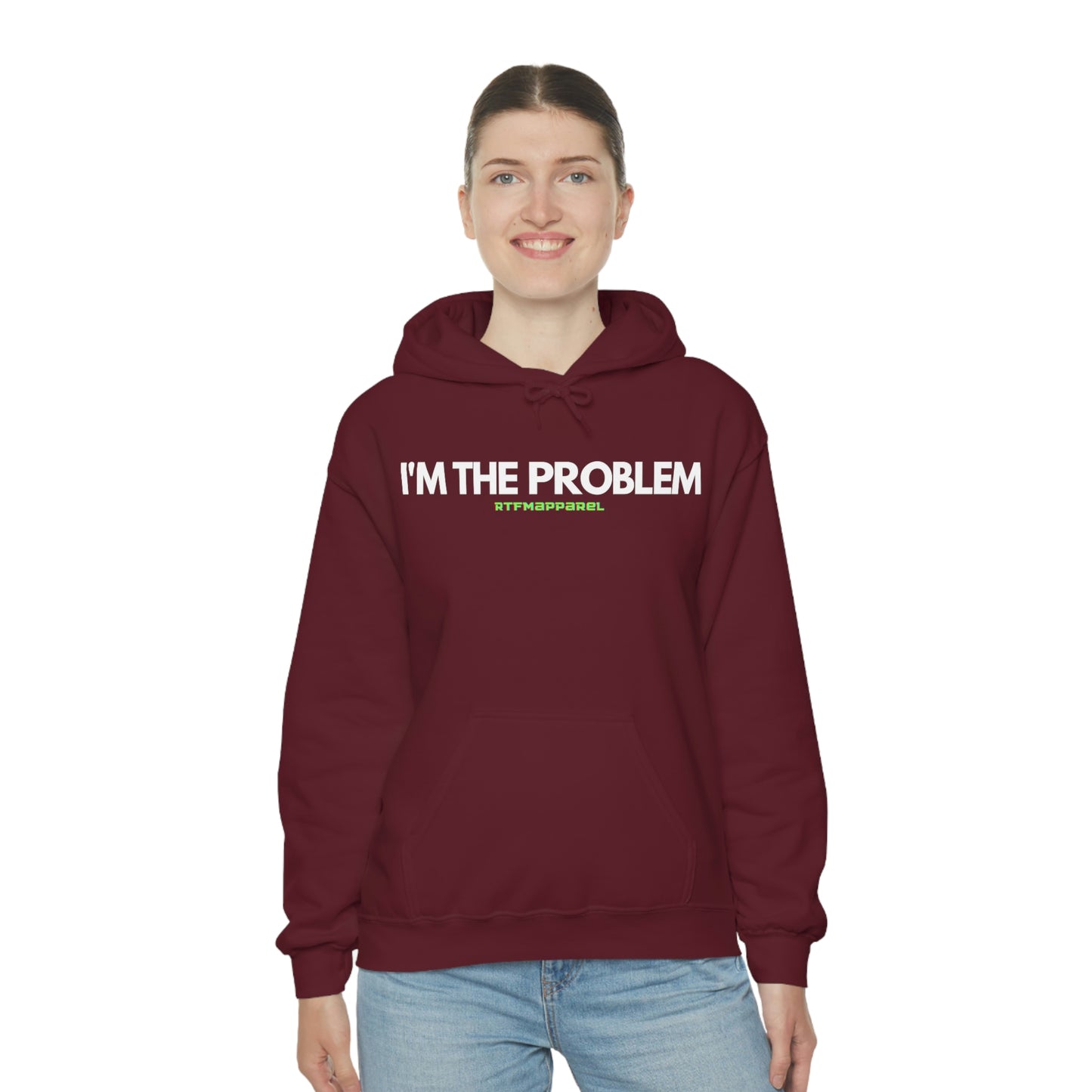 I'm the problem - Funny, Womens gift, mothers day, geek Hooded Sweatshirt