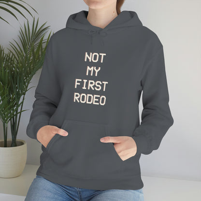 Not My First Rodeo Hoodie