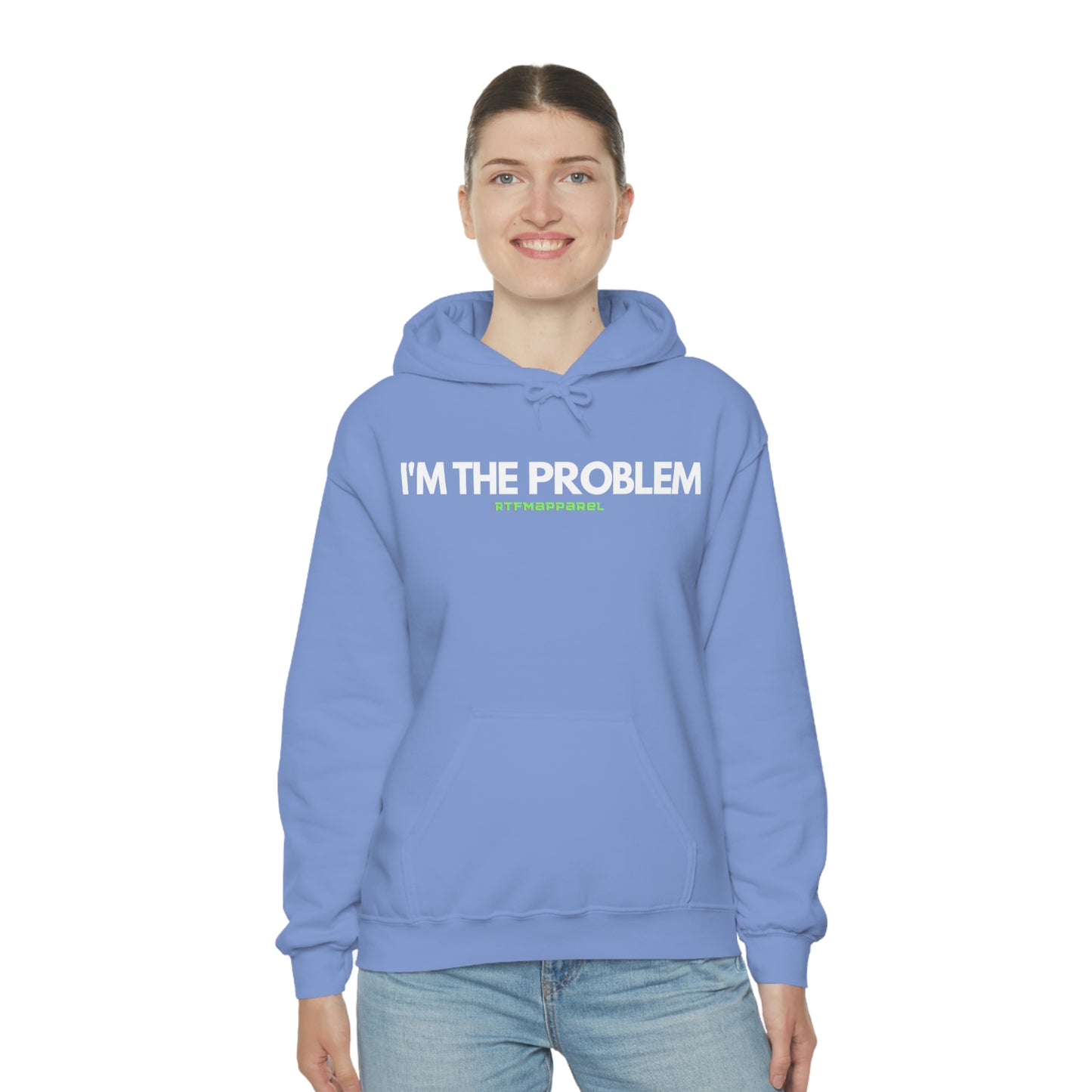 I'm the problem - Funny, Womens gift, mothers day, geek Hooded Sweatshirt