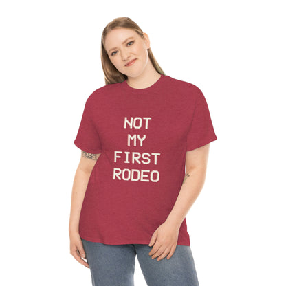 "Not My First Rodeo" Funny, Sysadmin, Geek, Gamer, Developer, Gift Cotton Tee