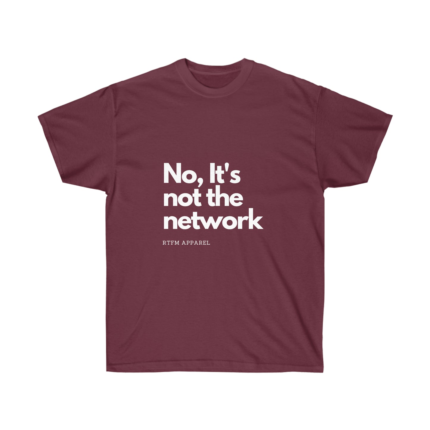 NO, It's not the network - Network Engineer, Cisco, Network, SDWan, IT Support, Sysadmin Funny Tshirt