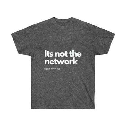It's not the network - Network Engineer, Cisco, Network, SDWan, IT Support, Sysadmin Funny Tshirt