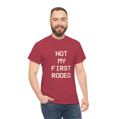"Not My First Rodeo" Funny, Sysadmin, Geek, Gamer, Developer, Gift Cotton Tee