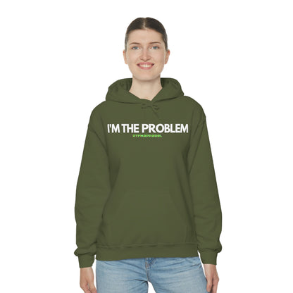 I'm the problem - Funny, Womens gift, mothers day, geek Hooded Sweatshirt