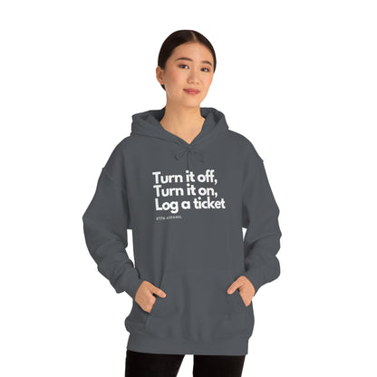 Turn it off, Turn it on, Log a ticket -  Helpdesk, Sysadmin, Cloud Engineer, Architect, Azure, AWS, Network admin, Server Admin  Hoodie