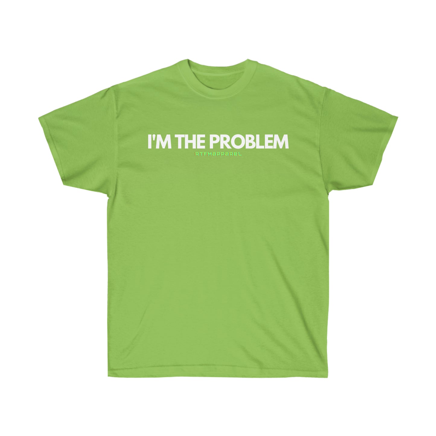 I'm the problem - Funny, gift, mothers day, geek, funny Tee Unisex Cotton Tee