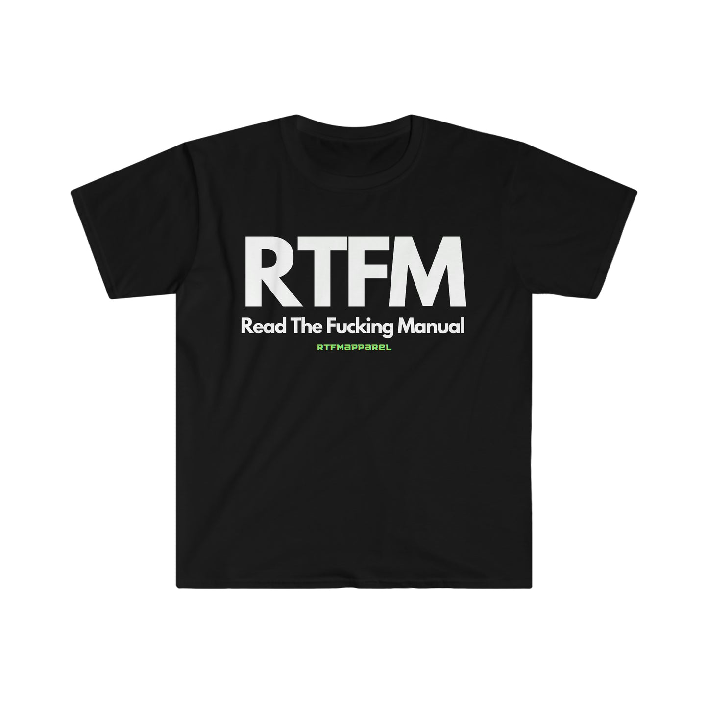 RTFM, Read the Manual, Explicit , Funny, Sysadmin, Geek, Project Manager, Developer, Gift Unisex Softstyle T-Shirt