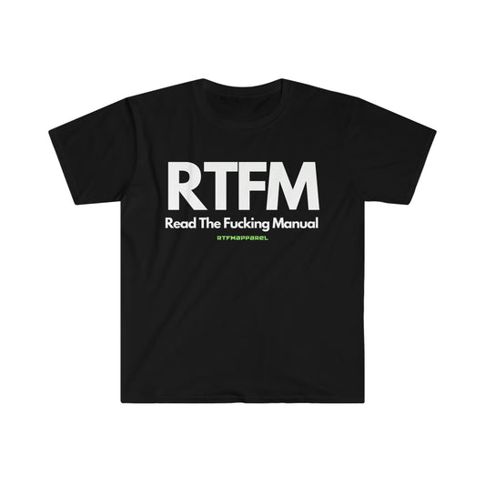 RTFM, Read the Manual, Explicit , Funny, Sysadmin, Geek, Project Manager, Developer, Gift Unisex Softstyle T-Shirt