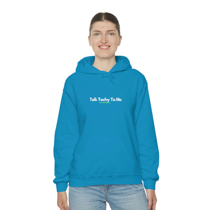 Talk Techy to me Hoodie