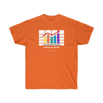 I Excel at Excel - Master of Spreadsheets - Helpdesk, Sysadmin, Data, Office humour Admin Funny Excel Tshirt