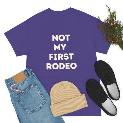 "Not My First Rodeo" Funny, Sysadmin, Geek, Gamer, Developer, Gift Cotton Tee