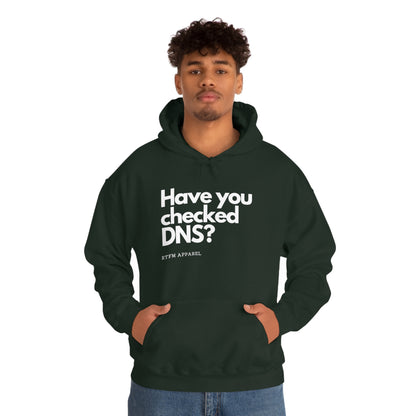 Have you checked DNS? - Network Engineer, Cisco, Network, Wifi, Sysadmin, IT Support Hoodie