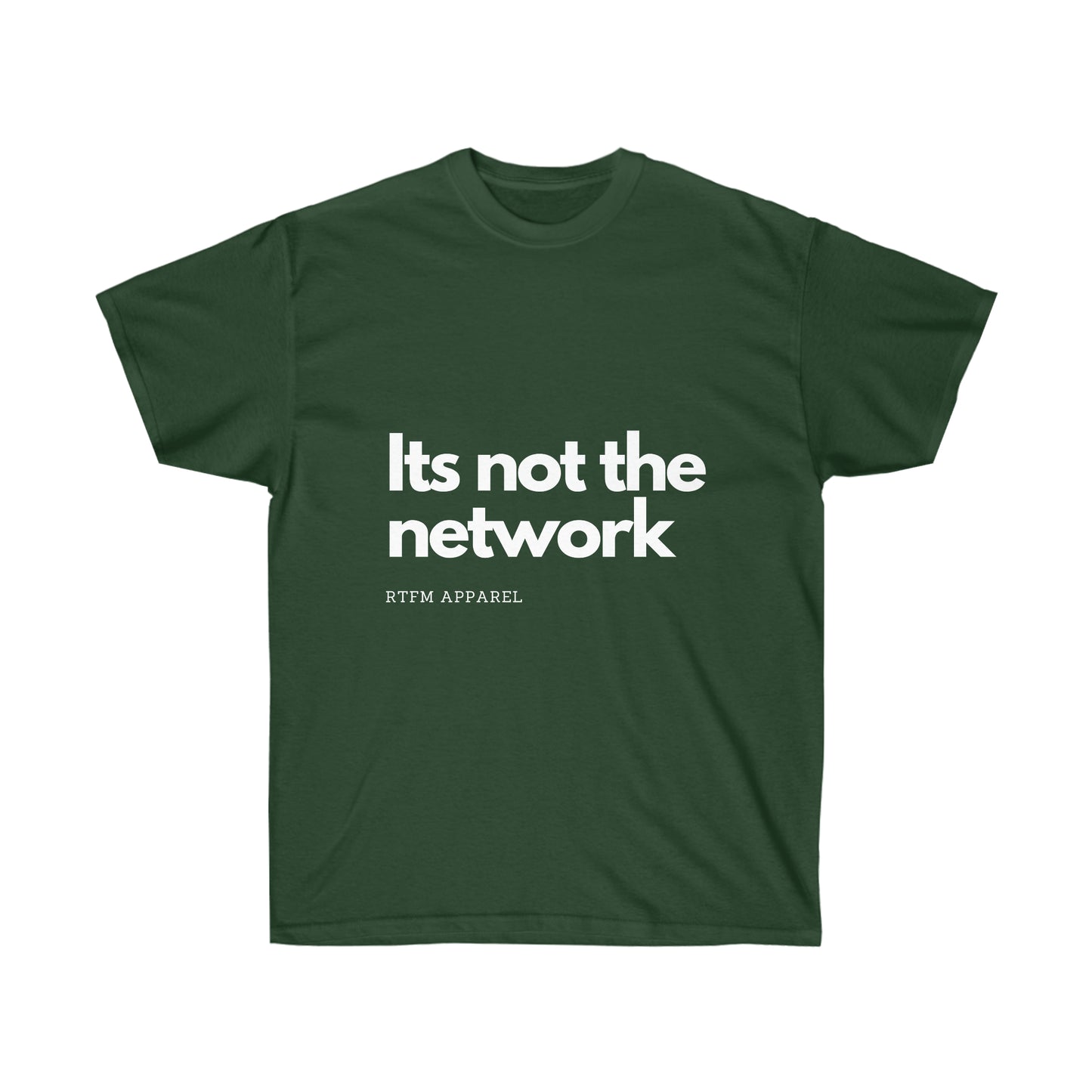 It's not the network - Network Engineer, Cisco, Network, SDWan, IT Support, Sysadmin Funny Tshirt