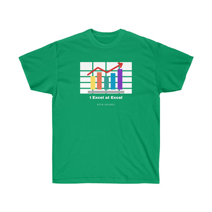 I Excel at Excel - Master of Spreadsheets - Helpdesk, Sysadmin, Data, Office humour Admin Funny Excel Tshirt
