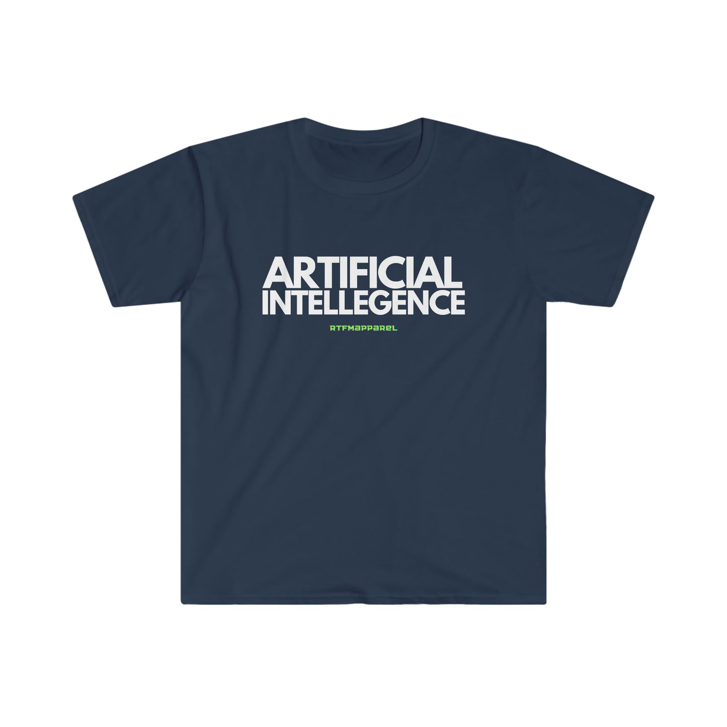 Artificial Intellegence , Funny, Sysadmin, Geek, Project Manager, Developer, Gift Unisex Softstyle T-Shirt