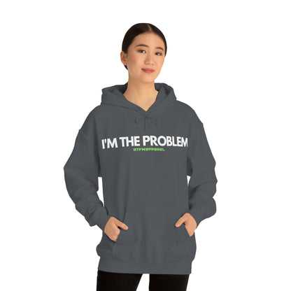 I'm the problem - Funny, Womens gift, mothers day, geek Hooded Sweatshirt
