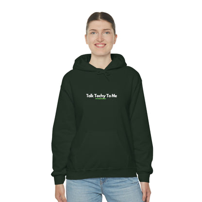 Talk Techy to me Hoodie