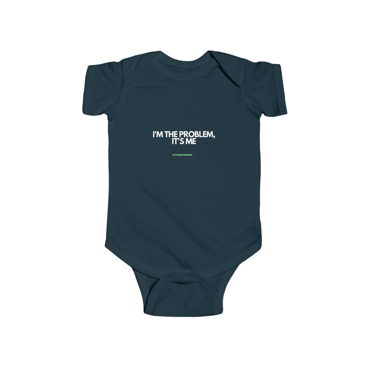 its me, im the problem - rtfm baby onesie Bodysuit Tee