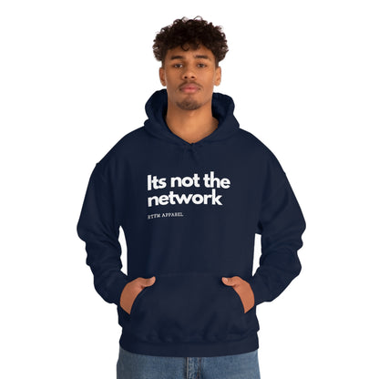 It's not the network - Network Engineer, Cisco, Network, Wifi, Sysadmin, IT Support Hoodie