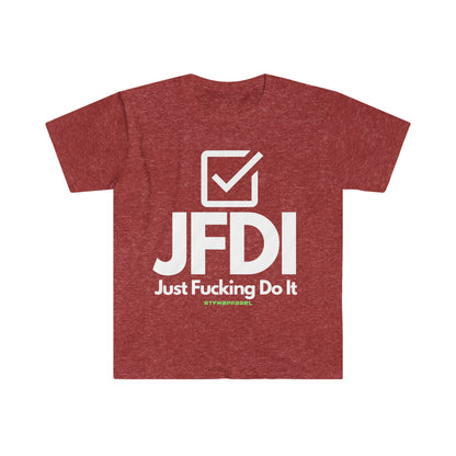 JFDI, Just do it, Funny, Sysadmin, Geek, Project Manager, Explicit, Developer, Gift Unisex Softstyle T-Shirt