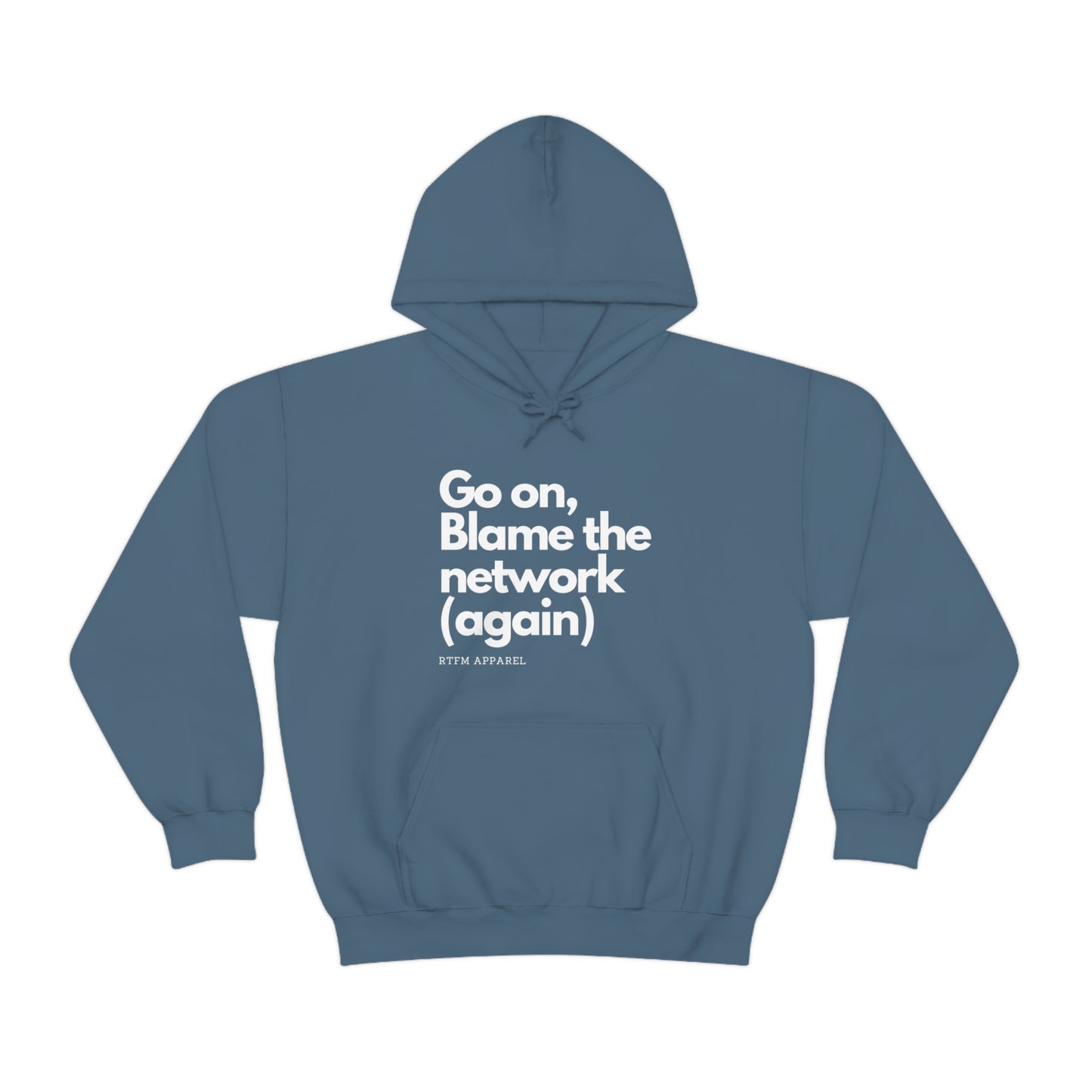 Go on, blame the network - Network Engineer, Cisco, Network, Wifi, Sysadmin, IT Support Hoodie