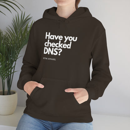 Have you checked DNS? - Network Engineer, Cisco, Network, Wifi, Sysadmin, IT Support Hoodie