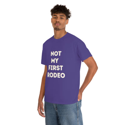 "Not My First Rodeo" Funny, Sysadmin, Geek, Gamer, Developer, Gift Cotton Tee