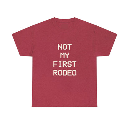 "Not My First Rodeo" Funny, Sysadmin, Geek, Gamer, Developer, Gift Cotton Tee