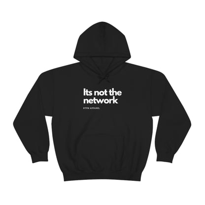 It's not the network - Network Engineer, Cisco, Network, Wifi, Sysadmin, IT Support Hoodie