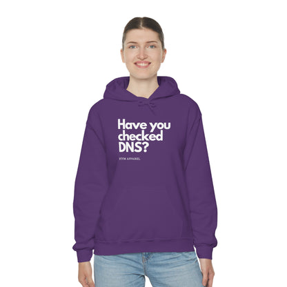 Have you checked DNS? - Network Engineer, Cisco, Network, Wifi, Sysadmin, IT Support Hoodie