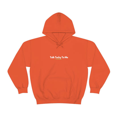 Talk Techy to me Hoodie